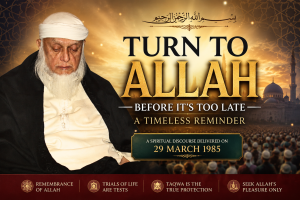 Turn to Allah Before It’s Too Late | A Timeless Message of Taqwa