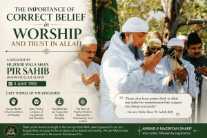 The Importance of Correct Belief in Worship and Trust in Allah