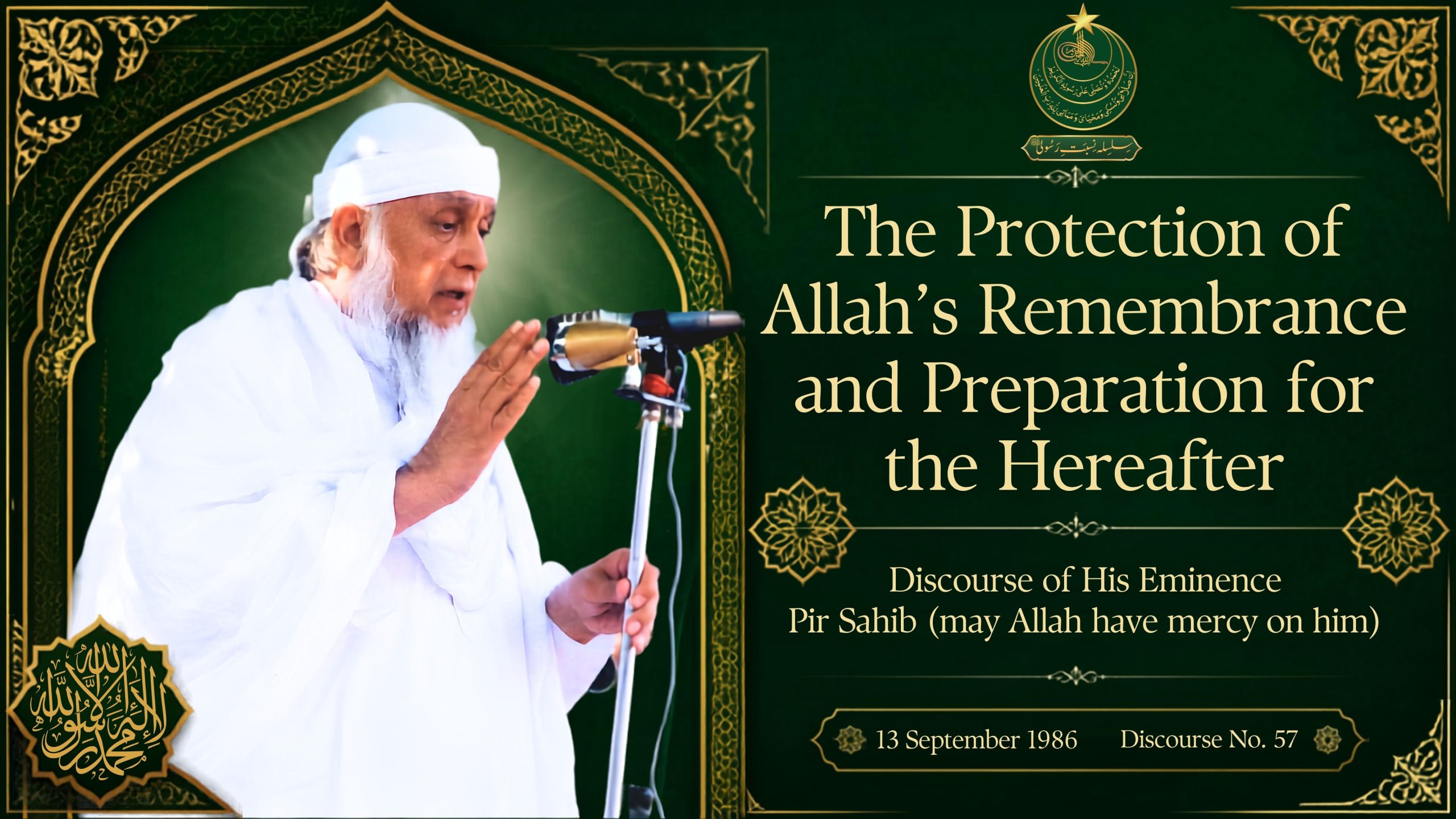 A formal Islamic discourse title page featuring a man in white robes speaking into a microphone, framed by ornate gold and green geometric and floral decorations. The page includes the title “The Protection of Allah’s Remembrance and Preparation for the Hereafter,” identifying it as Discourse No. 57, dated 13 September 1986.