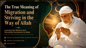 Islamic YouTube thumbnail featuring an elderly Muslim scholar in white clothing praying, with a glowing Qur’an and desert landscape, titled “The True Meaning of Migration and Striving in the Way of Allah.”